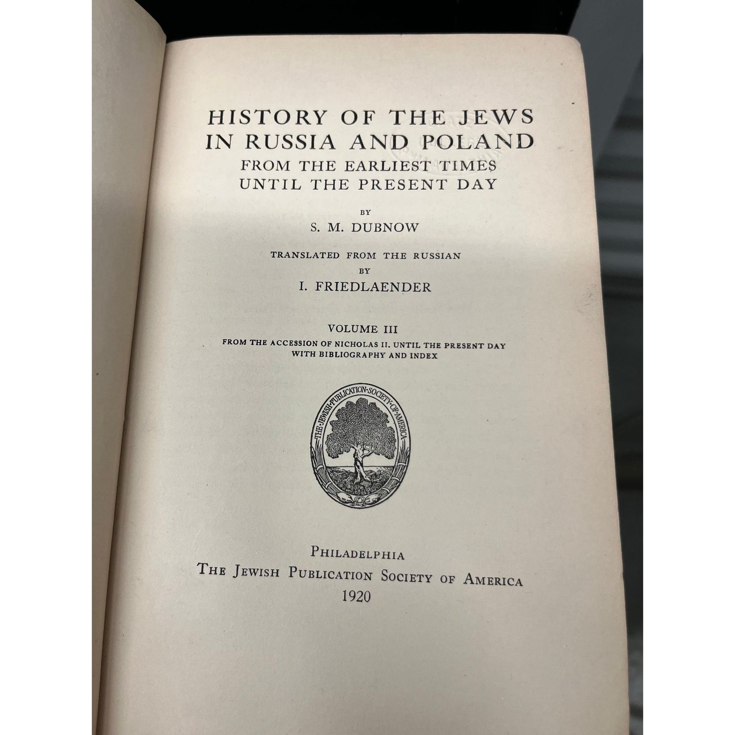 History of the Jews in Russia and Poland by S. M. Dubnow Vols. I - III 1916 HC Embossed "State College Philadelphia"