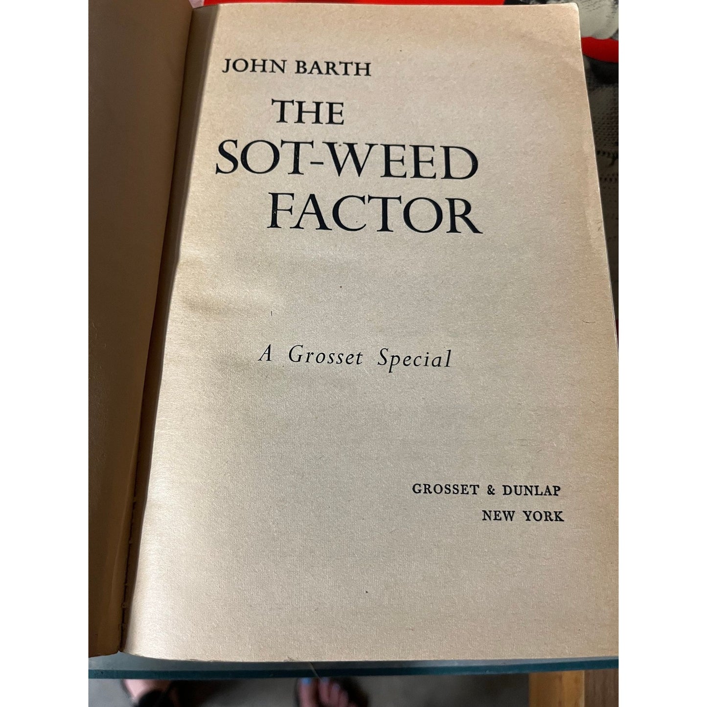 The Sot-Weed Factor John Barth A Special Edition Grosset & Dunlap Edition 1966 A Grosset Special